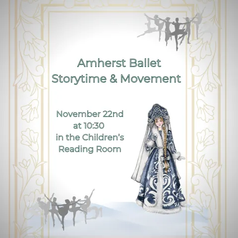 Snegurochka storytime from Amherst Ballet