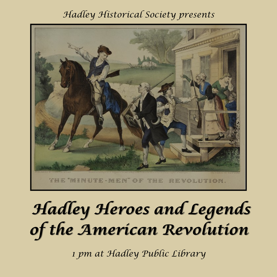 Hadley Heroes & Legends of the American Revolution